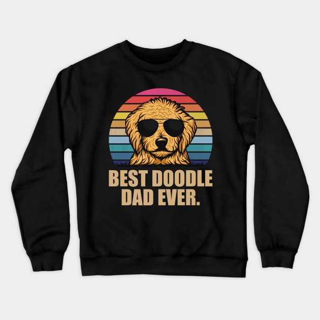 Best Doodle Dad Ever Goldendoodle Fathers Day Crewneck Sweatshirt by Autumn Watercolor